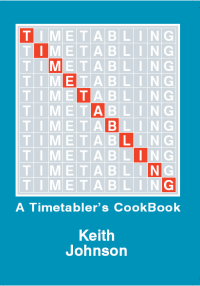 'Timetabling: A Timetabler's CookBook' by Keith Johnson