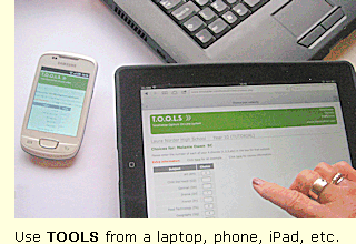 Use TOOLS from a laptop, phone, IPad, etc. 
